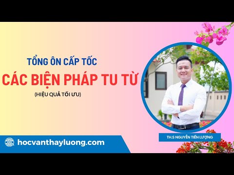 Video Tổng ôn cấp tốc các biện pháp tu từ tiếng Việt | Học... - YouTube
