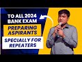 To all 2024 25 bank exam preparing aspirants  important tips by aakash jadhav sir