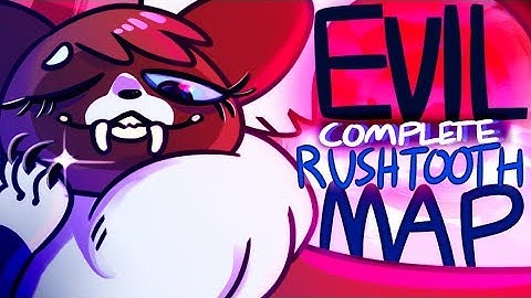 EVIL //COMPLETED 72 HR RUSHTOOTH AU MAP//
