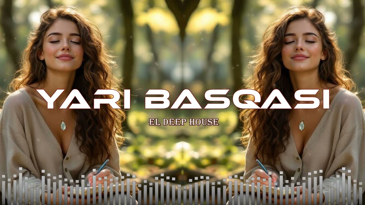 Yarı Başqası - EDM Deep House [Azeri Bass Remix] Hərkəsin axtardığı o mahnı