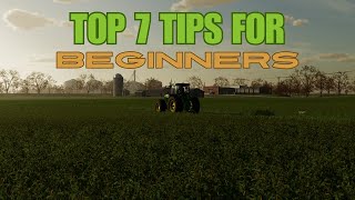 Top 7 Tips for Beginners in Farming Simulator 22
