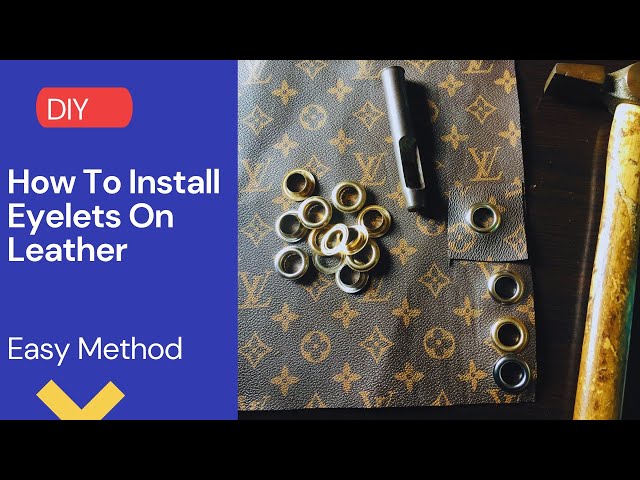 Installing Eyelets And Grommets On Leather 