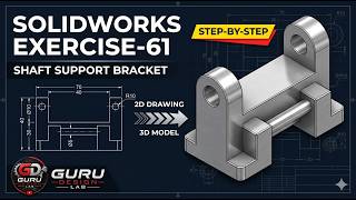 SOLIDWORKS Exercise 61 | 2D Drawing to 3D Model | Mechanical Support Bracket Tutorial