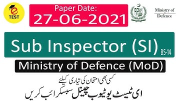 Sub Inspector MOD Paper 27-06-2021||Sub Inspector Ministry of Defense Paper 27-06-2021||ETEST