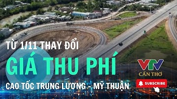 Cập nhật mức thu phí cao tốc Trung Lương – Mỹ Thuận | VTV CẦN THƠ