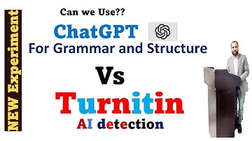 New Experiment: Turnitin AI detection vs. ChatGPT for Grammar and Structure Improvement