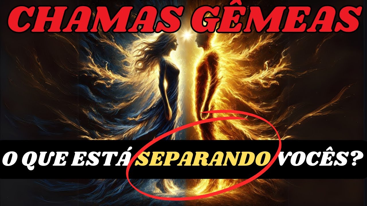 O Maior Obstáculo na Jornada das Chamas Gêmeas...REVELADO!