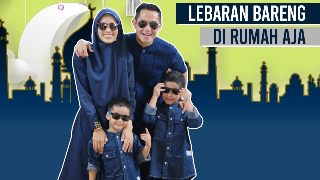 Lebaran Bareng Di Rumah Aja
