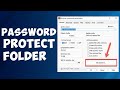 How To Password Protect A Folder In Windows 11 (2023)