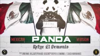 PANDA REMIX MEXICAN VERSION - REFYE EL DEMONIO 2016