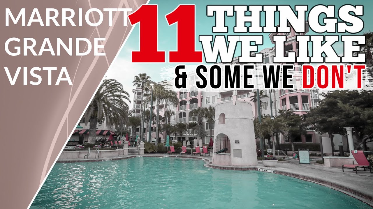 What We Like & Don't Like About Marriott Grande Vista, Orlando - YouTube