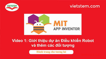 Lập Trình Ứng Dụng Di Động Với App Inventor: Tạo Ứng Dụng Di Động Điều Khiển Robot MBOT
