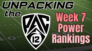 Full Week 7 Pac-12 Power Rankings Update