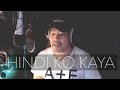 Hindi Ko Kaya - Vina Morales & Denise Laurel (Cover)