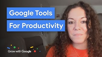 Work Smarter with Google’s Productivity Tools | Grow with Google