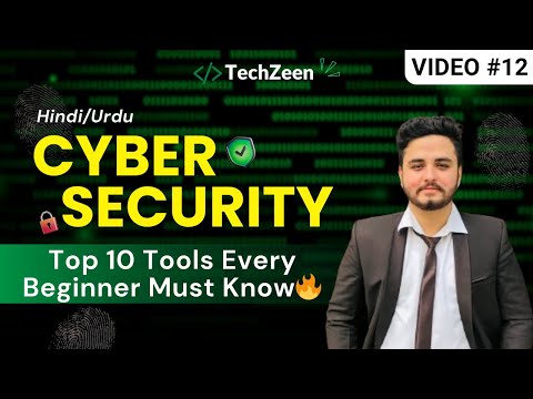 Cyber Security Tutorial #12: Top 10 Cyber Security Tools Every Beginner Must Know (2025)