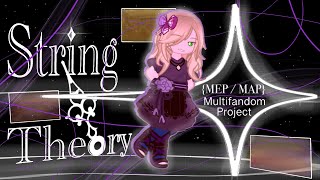 ✦ String Theory || Completed MEP/MAP || Multifandom Project || (Inspired by @Yue_wa) ✦