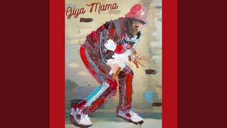 Download lagu Giya mama