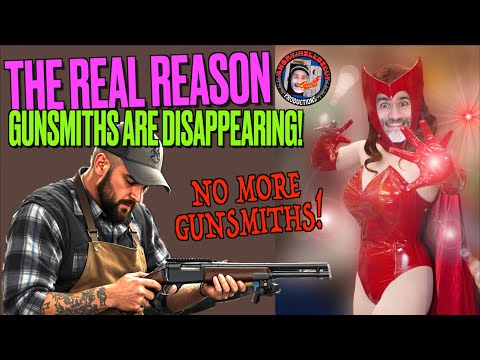 The Real Reason Gunsmiths are Disappearing!..(Politics? Conspiracy?)