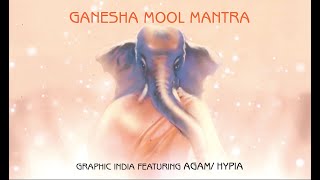 Graphic India Presents Ganesha Mool Mantra: Featuring AGAM/ HYPIA