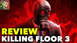 Killing Floor 3 REVIEW | Unprecedentedly Visceral