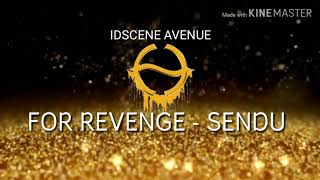 FOR REVENGE - SENDU MP3