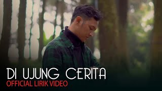 Ridwan Ben - Di Ujung Cerita (Lyrica)