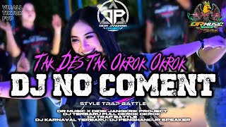 OKROK OKROK ❗️❗️ DJ NO COMENT TERBARU VIRAL TIKTOK | DR MUSIC X DIDIK JANGKRIK PROJECT