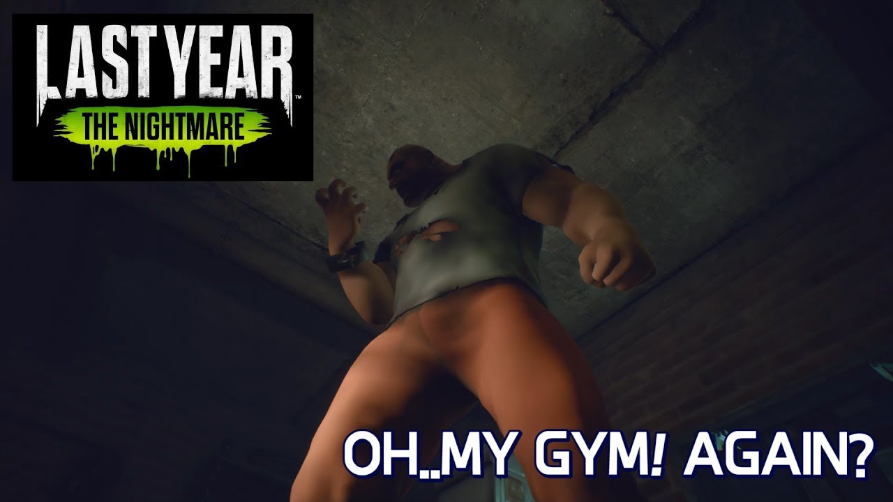 DON'T COME TO MY GYM! / Last Year: The Nightmare