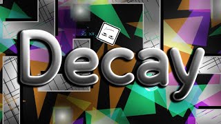 Decay 100% | Extreme Demon