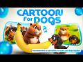 All-Day Cartoons for Dogs 🐾 | Soothing Ambient Music to Calm Lonely Dogs | Dog Relaxation Music