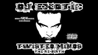Dj Exotictwisted Mindsthe Re-Birthteasrer Video