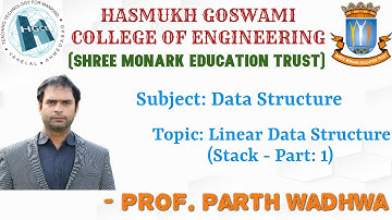 LINEAR DATA  STRUCTURE / STACK - PART 1(3RD SEM DEGREE ENGINEERING , HGCE, VAHELAL )