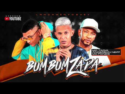 MC TROIA E ANDERSON NEIFF E MC PONEIS - BUMBUMZADA (ÁUDIO OFICIAL)