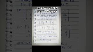 JEE Advanced 2026 Maths🔥 #paper1 #matrices #jeeadvanced2026 #maths #solution #shorts #viral #yt