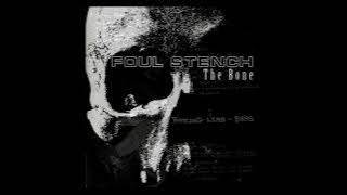 FOUL STENCH - The Bone [EP, 2007]