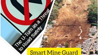 Smart Mine Guard: Landslide Detection,U turn Alerting,and Real Time Notification For enhanced safety