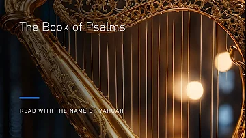 Psalms(Tahallym) Audio Bible | Read with the Name Yahuah