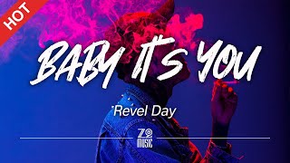 Revel Day - Baby It's You [Lyrics / HD] | Featured Indie Music 2021