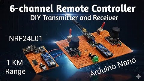 Arduino NRF24L01 Remote Control | How to Make a 6-Channel Wireless RC Transmitter & Receiver