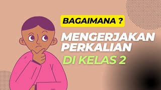 Perkalian 4,5, dan 6 kelas 2 sd semester 1