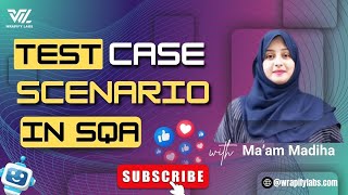 Test Case Scenario in SQA | Live Class Tutorial | Wrapify Labs | Software Quality Assurance Training