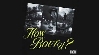 SahBabii - How Bout U ? [Official Audio]