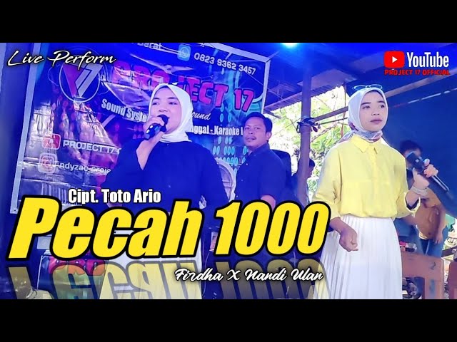 PECAH SERIBU - ELVY SUKAESIH COVER BY PROJECT 17 || LIVE PERFORM FIRDHA x NANDI ULAN class=