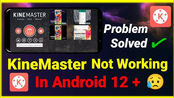 Kinemaster Not Working In Android 12 & 13 Problem Solved [100% Working] kinemaster not open problem