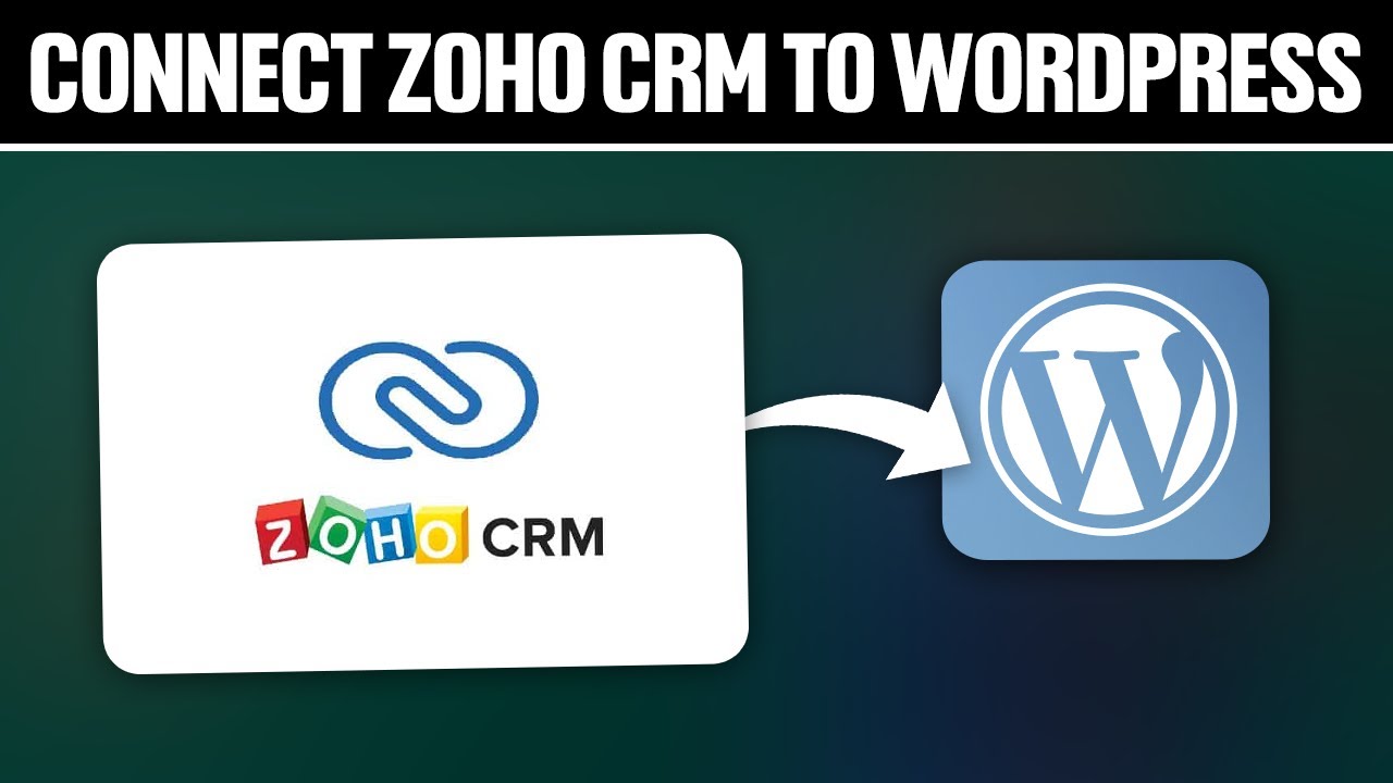 How To Connect Zoho CRM To WordPress ! (Full Tutorial) - YouTube