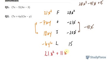 Use the FOIL method to multiply binomials
