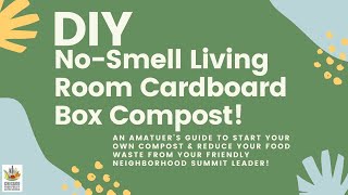 DIY Living Room Compost Tutorial for the 16th Annual CFPAC Food Justice Summit