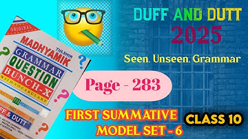 Duff & Dutt Class 10 Page 283 || Model Question Set 6 Solution Duff & Dutt Class10. First Summative