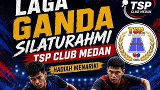 LAGA GANDA SILATURAHMI TSP CLUB MEDAN #tenismeja #pingpong